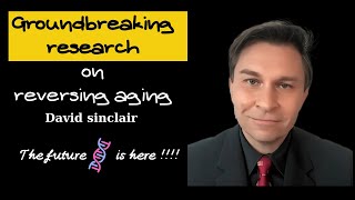 Groundbreaking research on reversing aging by David Sinclair clips [upl. by Peppi]