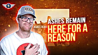 ASHES REMAIN quotHERE FOR A REASONquot REACTION VIDEO [upl. by Dira]