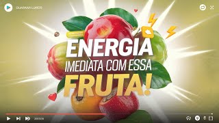 Guaraná A Solução Natural e Imediata para Aumentar Sua Energia e Melhorar Sua Saúde [upl. by Seumas236]