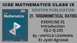 ICSE MATHEMATICS CLASS 9  Kriston Publication 21 Trigonometical Ratios  Ex 21 UNFOLDLEARNING [upl. by Atirihs813]