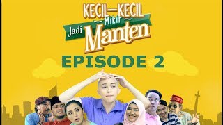 Kecil kecil Mikir Jadi Manten Episode 2 Part 3 [upl. by Selwyn]