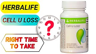 HERBALIFE CELL U LOSS RIGHT TIME TO TAKE [upl. by Lyman251]