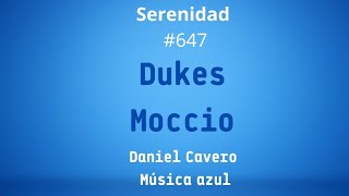 DUKES STEPHAN MOCCIO Serenidad 647 Música Azul [upl. by Fabio]