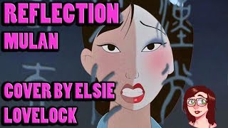 Reflection  Disneys Mulan  cover by Elsie Lovelock [upl. by Dunn]