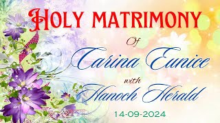 HOLY MATRIMONY of Carina Eunice with Hanoch Herald  14092024 [upl. by Micro672]