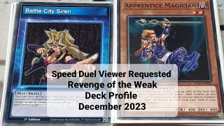 Speed Duel Viewer Requested Revenge of the Weak Deck Profile December 2023 [upl. by Ailina]