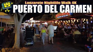 Puerto del Carmen Nightlife Lanzarote  Canary Islands Spain  4K Walking Tour [upl. by Giustina]