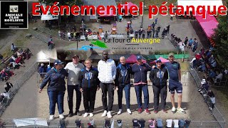 Evénementiel de pétanque à La Tour dAuvergne organisé par lamicale du Clos Bouliste [upl. by Ahsa]