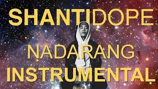 Shanti Dope  Nadarang Official Instrumental w Backing Vocals [upl. by Atilal]