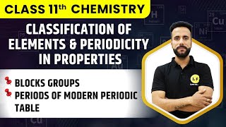 Class 11 Chemistry  Classification of Elements  Blocks Groups amp Periods of Modern Periodic Table [upl. by Beatty]