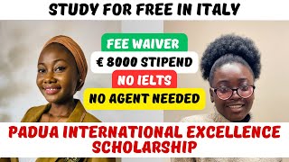 Fully Funded Padova International Excellence Scholarship Tuition Waiver  8000 euros MWC 38 [upl. by Dnalyag647]