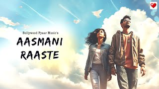 Aasmani Raaste  Bollywood Trending Songs 2024  Trending Song On Instagram [upl. by Einnalem634]