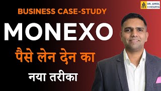 paise k len den ka naya tarika  Monexo  Case Study  Dr Amol Mourya [upl. by Mascia]