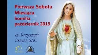 ks Krzysztof Czapla SAC  Pierwsza Sobota Miesiąca 05102019 [upl. by Dasi990]