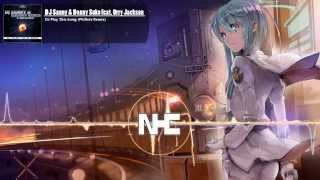 HD Nightcore  DJ Play This Song [upl. by Maclay794]