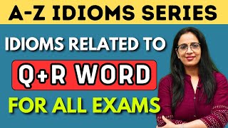 Q amp R से Related सारे Idioms amp Phrases  A  Z Idioms Series  For SSC CGL Phase Exams  Rani Mam [upl. by Alan]