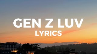 Central Cee  Gen Z Luv Lyrics [upl. by Alberto551]