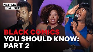 Black Comedians You Should Know PT 2 Feat Deon Cole Chaunté Wayans Brian Simpson amp More [upl. by Tterrab]