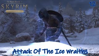 Nordic Souls  Skyrim Attack Of The Ice Wraiths Ep12 [upl. by Nelac]