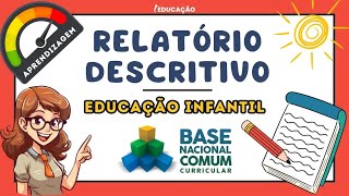 Relatórios Descritivos da Educação Infantil [upl. by Lafleur817]