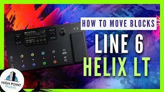 Unlocking the Secrets of Line 6 Helix Moving Blocks Explained [upl. by Lorri]