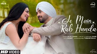 Je Main Rab Hunda  Diljit Dosanjh  Neeru Bajwa  Jatt and Juliet 3  Letest Panjabi Songs 2024 [upl. by Seton]