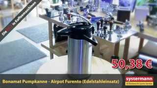 Aktion Bonamat Pumpkanne Airpot Furento mit Edelstahleinsatz 50 € Netto zzgl MwSt [upl. by Neret]