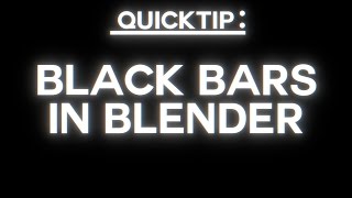 QUICKTIP Make custom animated BLACK BARS in blenders compositer  quicktip 4 [upl. by Peggi]