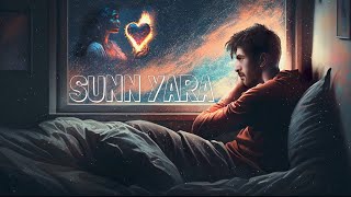 Sunn Yara  Shiraz Uppal  Official Video [upl. by Orit]