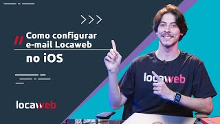 Como configurar email Locaweb no iOS  Locaweb [upl. by Toscano]