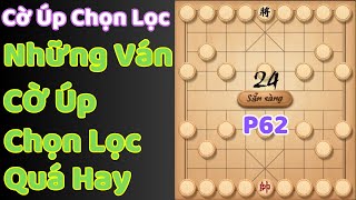 Cờ Úp Những Ván Cờ Úp Chọn Lọc Quá Hay Tập 62 [upl. by Draude]