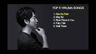 YIRUMA TOP 5 SONG [upl. by Derina]