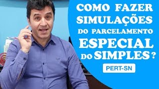 Como fazer Simulações do Parcelamento Especial do Simples Pert SN [upl. by Luis]