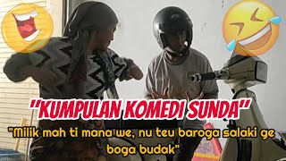 KUMPULAN KOMEDI SUNDA  quotMILIK MAH TIMANA WEquot lucu comedy ngakak komedi shortsviral funny [upl. by Kcirddor]