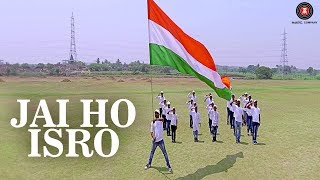 Jai Ho ISRO  Anurag Kulkarni  Satya Kasyap [upl. by Ziana]