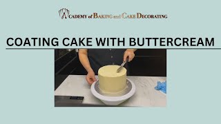 COATING THE CAKE WITH BUTTERCREAM [upl. by Feil117]