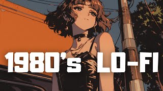 𝐏𝐥𝐚𝐲𝐥𝐢𝐬𝐭 80s Chillout Tokyo🌆  Lofi hiphop mix  Chill amp Study [upl. by Bonnie852]