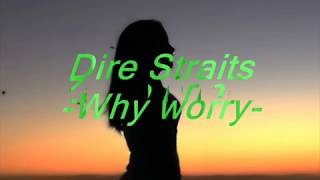 Dire Straits Why worry Srpski prevod [upl. by Irama]