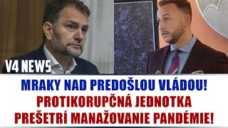 MRAKY NAD PREDOŠLOU VLÁDOU PROTIKORUPČNÁ JEDNOTKA PREŠETRÍ MANAŽOVANIE PANDÉMIE [upl. by Gloriane42]