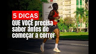 5 dicas para corredores iniciantes  Coisas que você precisa saber antes de começar a correr [upl. by Ayortal828]