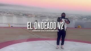 EL ONDEADO V2  MAKABELICO SIN TONY SUCESION  1TR4P [upl. by Anjanette]