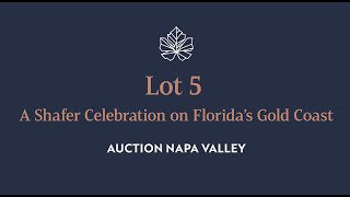 quotA Shafer Celebration on Florida’s Gold Coastquot  Lot 5 in the 2024 Auction Napa Valley [upl. by Glaab934]