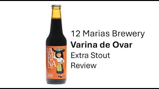 Varina de Over Extra Stout Review [upl. by Goldwin181]