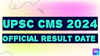 UPSC CMS 2024 Result Date  MedEasy45 upsccms2024 [upl. by Darrelle]