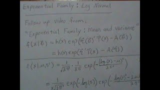 Exponential Family Log Normal Distribution [upl. by Gladstone]