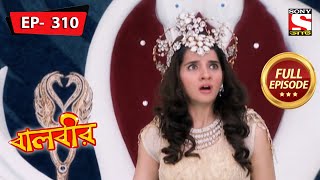 Baalveer  Infiltrating The Ceremony  Ep 310  Full Episode  21st December 2021 [upl. by Ynettirb]