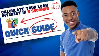 Calculate Your Loan Interest In 5 Seconds  Quick Guide [upl. by Virgilia]