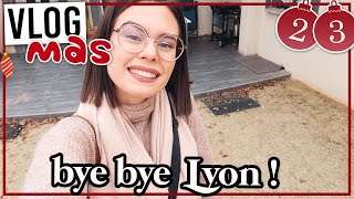 VLOGMAS 23 • Bye Bye Lyon je retrouve mes copines [upl. by Arehs]