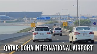 QATAR 2024  DOHA AIRPORT DRIVING TOUR IN 4K QATAR INTERNATIONAL AIRPORT ROAD TRIP ARABINADU [upl. by Enaamuj258]