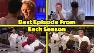 The BEST Episode From Each Hells Kitchen Season [upl. by Bohannon]